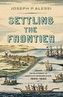SETTLING THE FRONTIER