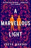 MARVELLOUS LIGHT SIGNED EDITION