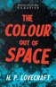 The Colour Out of Space (Fantasy and Horror Classics)