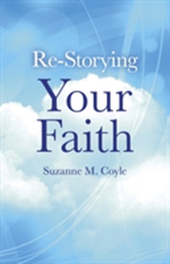Re-storying Your Faith
