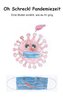 Oh Schreck! Pandemiezeit