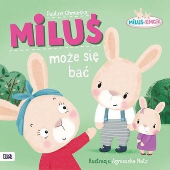 Miluś i Emcia Miluś może się bać