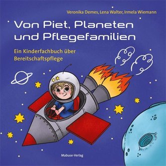 Von Piet, Planeten und Pflegefamilien