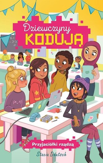 Dziewczyny kodują Tom 2 Przyjaciółki rządzą