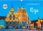 Ein Wochenende in Riga (Wandkalender 2022 DIN A3 quer)