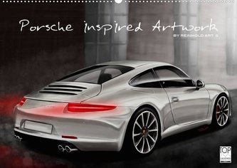Porsche inspired Artwork by Reinhold Art´s (Wandkalender 2022 DIN A2 quer)
