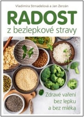 Radost z bezlepkové stravy Radost z bezlepkové stravy