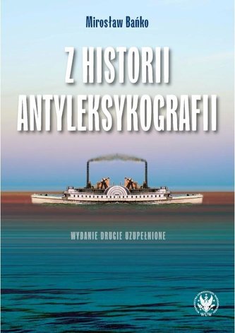 Z historii antyleksykografii Z historii antyleksykografii