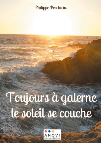 Toujours à galerne le soleil se couche