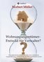 Wohnungseigentümer- Freiwild für Verwalter?