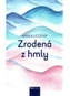 Zrodená z hmly