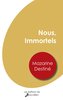 Nous, Immortels