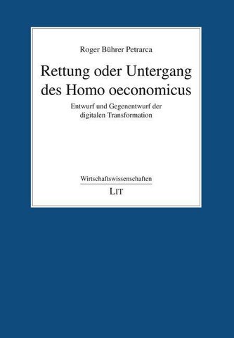 Rettung oder Untergang des Homo oeconomicus