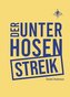 DER UNTERHOSENSTREIK