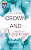 CROWN AND DESTINY: Königlicher Kuss