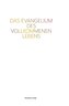Das Evangelium des vollkommenen Lebens