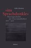 »ins Sprachdunkle«