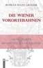 Die Wiener Vorortebahnen