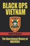 Black Ops, Vietnam: The Operational History of Macvsog