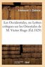 Les Occidentales, Ou Lettres Critiques Sur Les Orientales de M. Victor Hugo