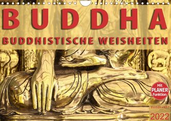 BUDDHA Buddhistische Weisheiten (Wandkalender 2022 DIN A4 quer)