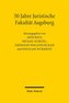 50 Jahre Juristische Fakultät Augsburg