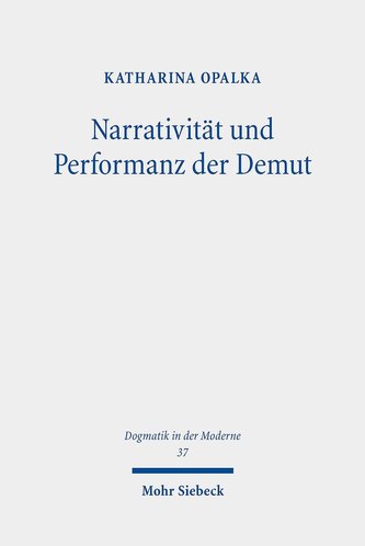 Narrativität und Performanz der Demut