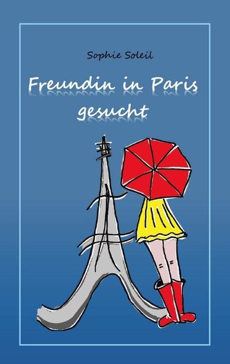 Freundin in Paris gesucht