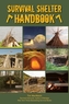 The Ultimate Guide to Survival Shelters