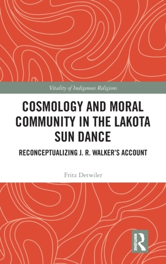 Cosmology and Moral Community in the Lakota Sun Dance