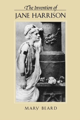 The Invention of Jane Harrison