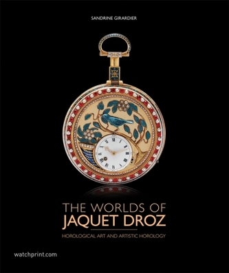 The Worlds of Jaquet Droz