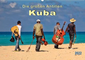 Die großen Antillen - Kuba (Wandkalender 2022 DIN A2 quer)