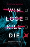 Win Lose Kill Die