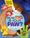 How Big Is Your Paw?