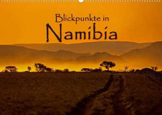 Blickpunkte in Namibia (Wandkalender 2022 DIN A2 quer)