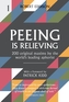 Peeing is Relieving