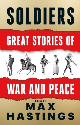 SOLDIERS GREAT STORIES OF WAR & PEACE SI