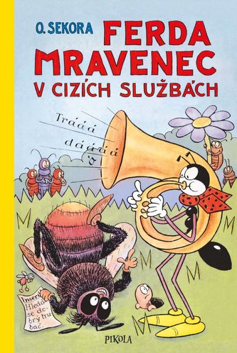 Ferda Mravenec v cizích službách Ferda Mravenec v cizích službách