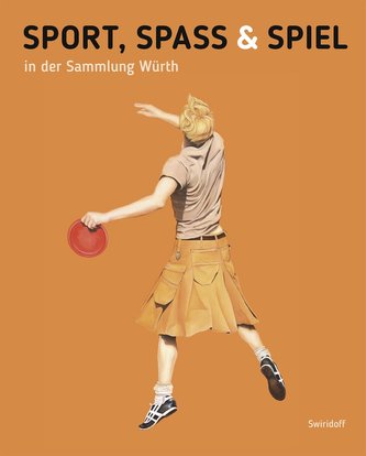 Sport, Spass & Spiel in der Sammlung Würth