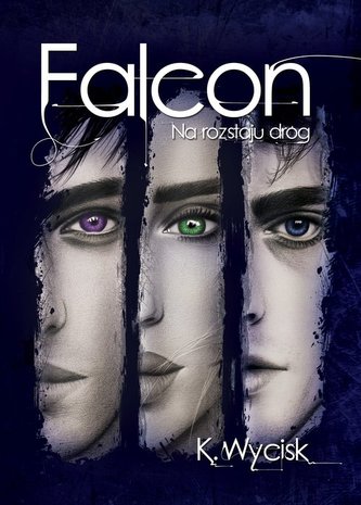 Falcon Na rozstaju dróg Tom 2 / Wycisk K.