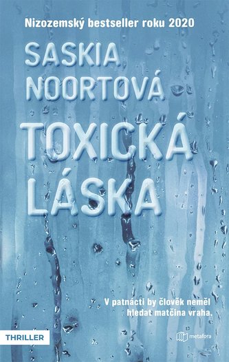 Toxická láska - V patnácti by člověk neměl hledat matčina vraha