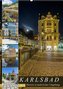 KARLSBAD Historie in malerischer Umgebung (Wandkalender 2022 DIN A2 hoch)