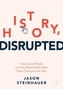 History, Disrupted