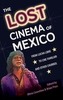 The Lost Cinema of Mexico