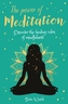 The Power of Meditation