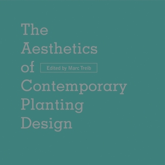 The Aesthetics of Contemporary Planting Design