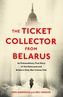 The Ticket Collector from Belarus