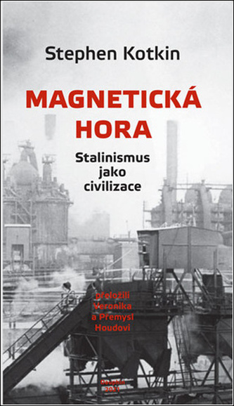 Magnetická hora - Stalinismus jako civilizace