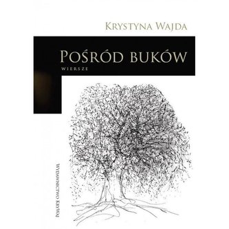 Pośród buków Wiersze Pośród buków Wiersze